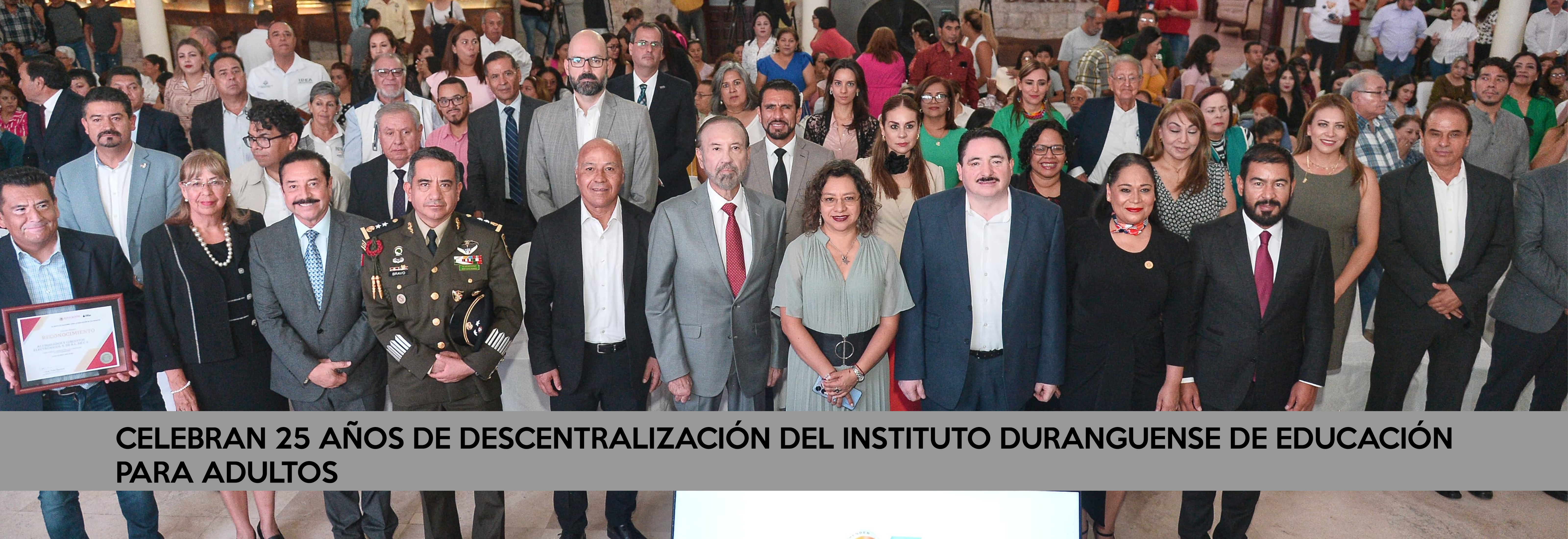 CELEBRAN 25 AÑOS DE DESCENTRALIZACIÓN DEL INSTITUTO DURANGUENSE DE EDUCACIÓN PARA ADULTOS